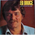 Ed Bruce - You're Not Leavin' Here Tonight / MCA